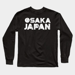 OSAKA JAPAN Long Sleeve T-Shirt